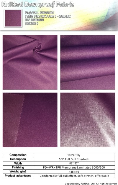 WJ-WNSN 針織羽絨面料16  Composition：100%Polyester  Description:50D消光雙面+TPU低透明  Product advantages:舒適的消光效果，柔軟手感 正面照